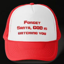 Forget Santa, GOD is watching you hats