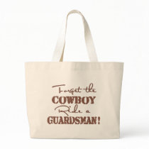 Forget The Cowboy Ride a Guardsman Bags