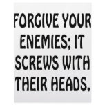 Forgive Your Enemies It Screws With Their Heads letterhead