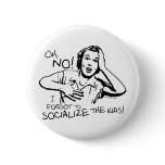 Forgot the Socialization Pin