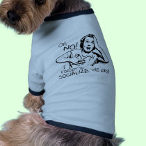 Forgot the Socialization pet clothing