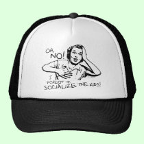 Forgot the Socialization hats