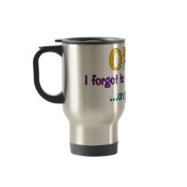 Forgot To Have Children mugs