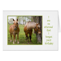 Forgot your birthday ashamed horse hangs head cards