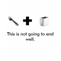 fork plus toaster, This is not going to end well. t-shirts by Digital_Pianist fork plus toaster, This is not going to end well. t-shirts