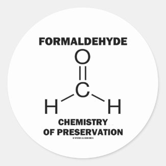 Formaldehyde Chemistry Of Preservation (Molecule) Round Sticker