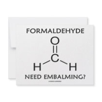 Formaldehyde Need Embalming? (Chemistry Humor) invitations by wordsunwords Formaldehyde Need Embalming? (Chemistry Humor) invitations