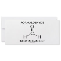 Formaldehyde Need Embalming? (Chemistry Humor) rack cards