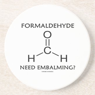Formaldehyde Need Embalming? (Chemistry Molecule) Drink Coasters