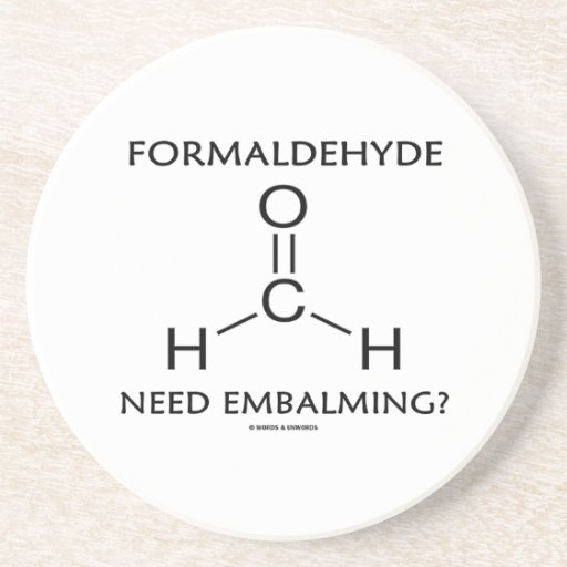 Formaldehyde Need Embalming? (Chemistry Molecule) Coaster Zazzle