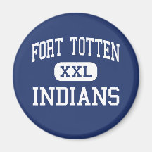 Fort Totten - Indians - High - Fort Totten Refrigerator Magnet