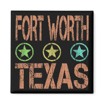 FORT WORTH TEXAS - DISTRESSED STYLE REFRIGERATOR MAGNET