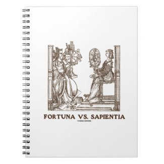 Fortuna vs Sapientia (16th Century Wood Engraving) Spiral Notebooks