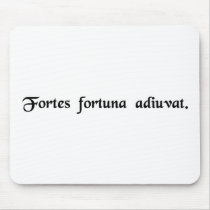 Fortune favors the bold. mouse pad