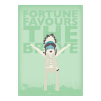 Fortune Favours The Brave posters