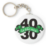 Forty Is The New Thirty - Green keychains