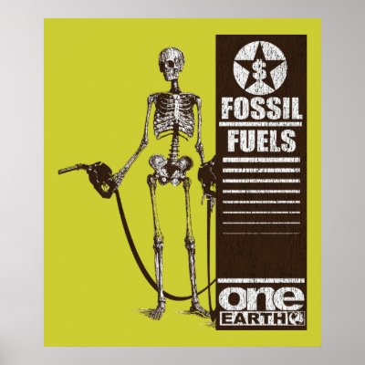 Fossil Fuels Posters by OneEarth