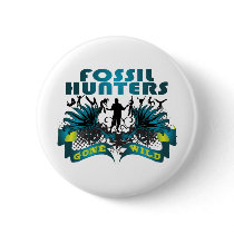 Fossil Hunters Gone Wild buttons
