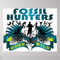 Fossil Hunters Gone Wild Posters