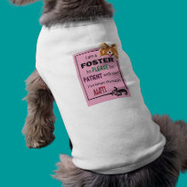 Foster dog message for girl doggies! pet clothing