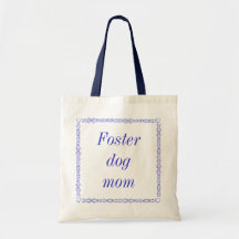 Foster dog mom tote canvas bags