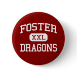Foster - Dragons - Middle School - Longview Texas Button