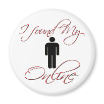 Found Girlfriend/Boyfriend ONLINE Refrigerator Magnet