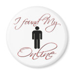 Found Girlfriend/Boyfriend ONLINE magnets