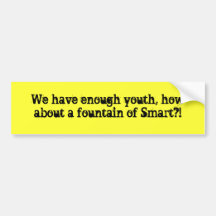 fountain of smart bumper sticker