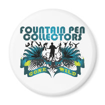 Fountain Pen Collectors Gone Wild magnets by busybrain Fountain Pen Collectors Gone Wild magnets