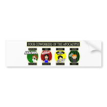 Four Coworkers Of The Apocalypse Bumper Sticker