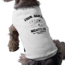 Four Deuces Doggie Tshirt