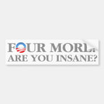 Four More? Bumper Sticker