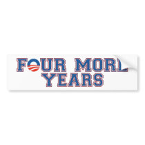 FOUR MORE YEARS OBAMA BUMPER STICKER
