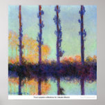 Four poplars reflection by Claude Monet Posters