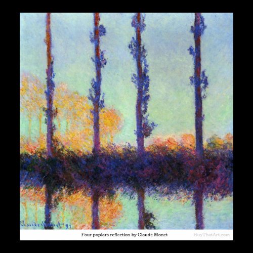 Four poplars reflection by Claude Monet Posters