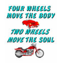 four wheels move the body t-shirts