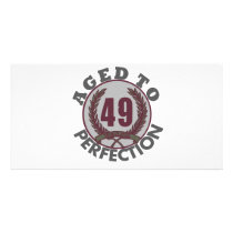 Fourty Nine and aged to Perfection Birthday Photo Card