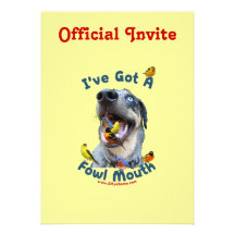 Fowl Mouth Bird Dog Invitations