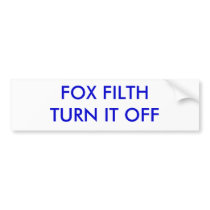 FOX FILTH TURN IT OFF bumper stickers