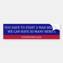 Foxrepublican WE CAN HAVE SO MANY HERO’S Bumper Sticker