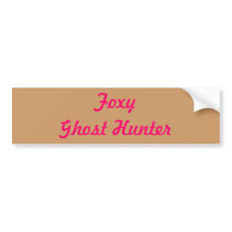 Foxy Ghost Hunter Bumper Sticker bumper stickers