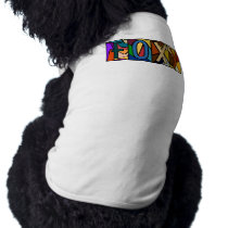 FOXY ~ PERSONALIZED BGLETTERS ~ PET-WARE FOR DOGS! DOG T-SHIRT