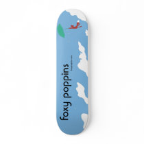 foxypoppins skate deck