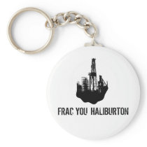 frac you Haliburton Key Chain