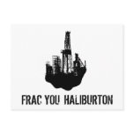frac you Haliburton postcards