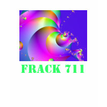 FRACK 711 t-shirts by fractalquilter FRACK 711 t-shirts