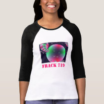 FRACK 719 t-shirts