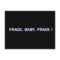 Frack, Baby, Frack! Postcards