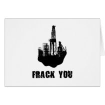 Frack You Card